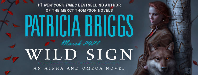 Cover for Patricia Briggs's Wild Sign: An Alpha & Omega Novel. A red-haired woman in a leather jacket leans against a birch tree with runes carved into the bark. A wolf sits at her feet.